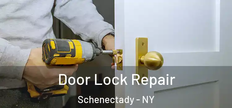  Door Lock Repair Schenectady - NY
