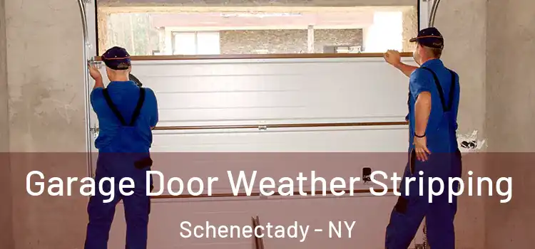  Garage Door Weather Stripping Schenectady - NY