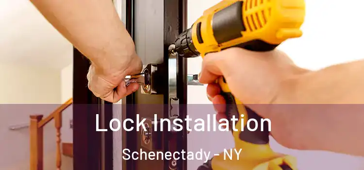Lock Installation Schenectady - NY
