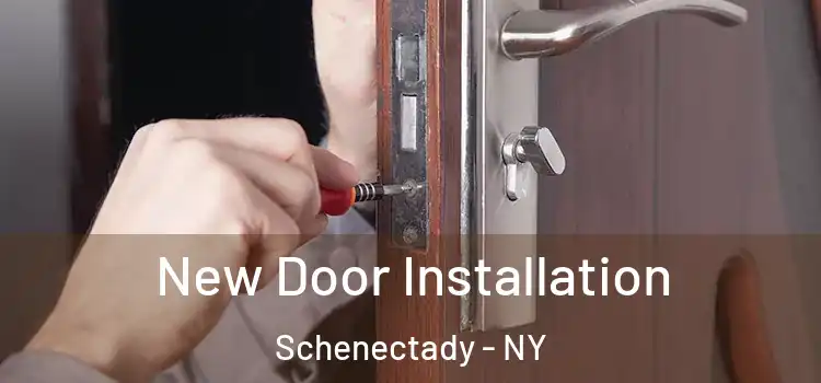 New Door Installation Schenectady - NY