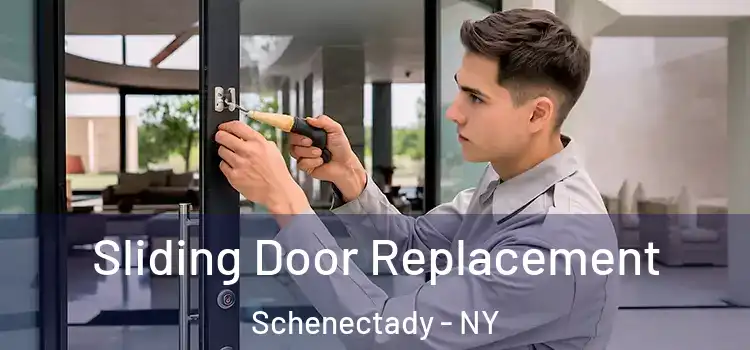 Sliding Door Replacement Schenectady - NY