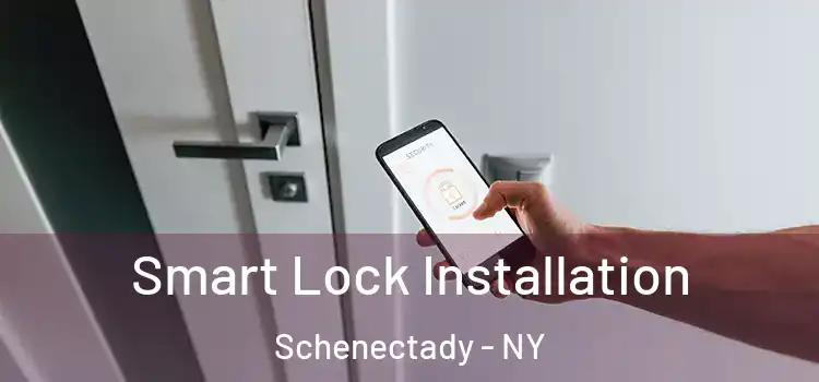  Smart Lock Installation Schenectady - NY